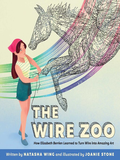 Title details for The Wire Zoo by Natasha Wing - Available